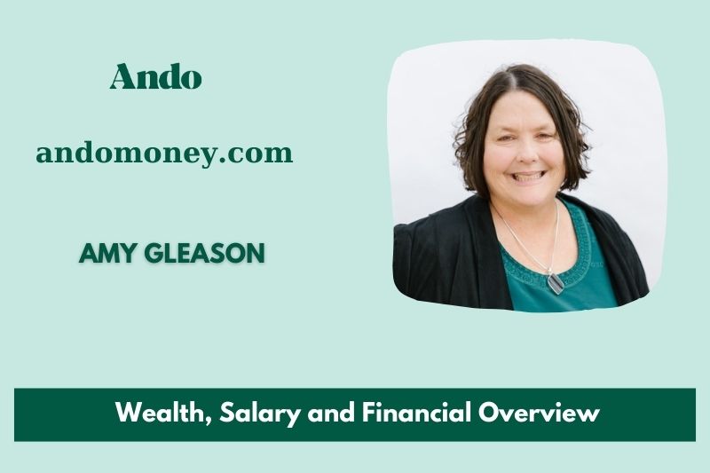 Amy Gleason wealth, salary and financial overview