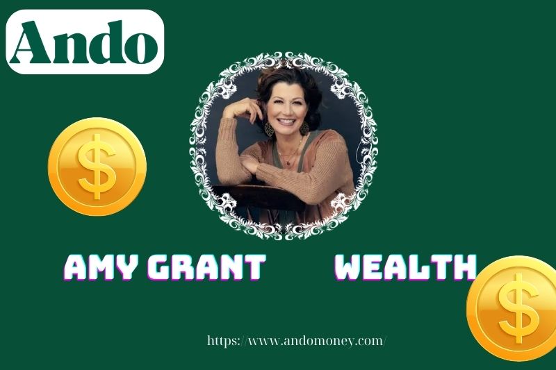 Amy Grant assets, salary and financial overview