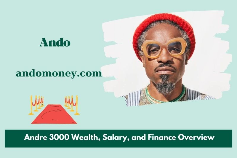 Andre 3000 prosperity, salary and financial overview