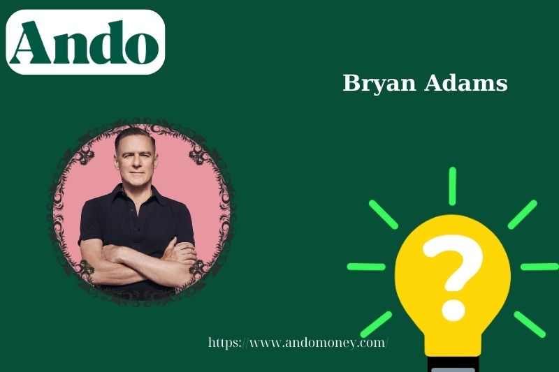 Bryan Adam's quick facts