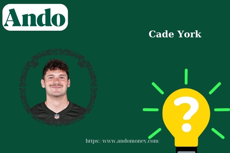 Cade York fast facts