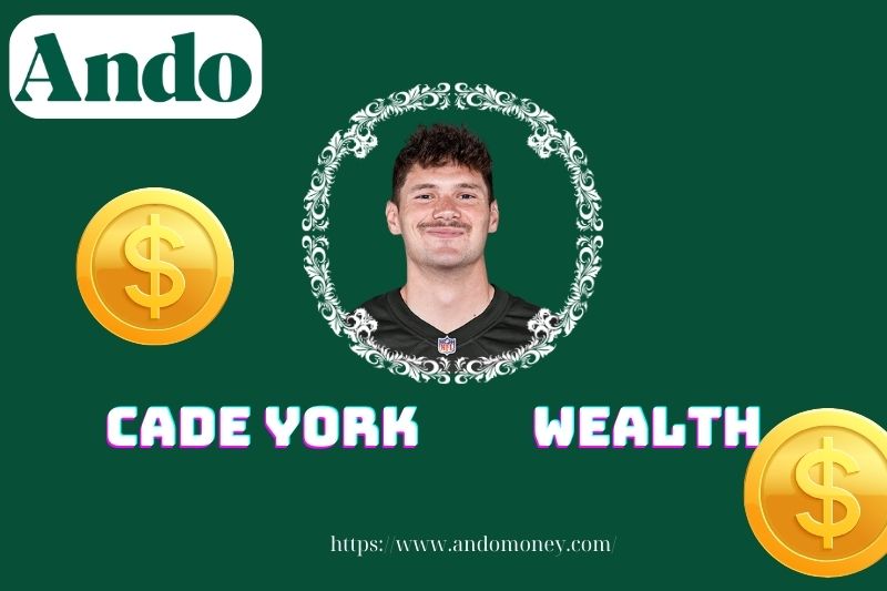 Cade York wealth, salary and financial overview