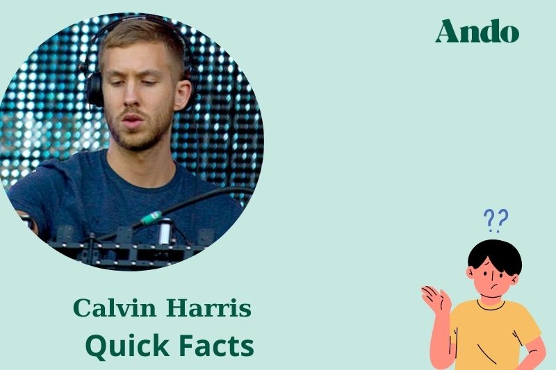 Calvin Harri's fast facts