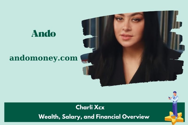 Charli XCX assets, salary and financial overview