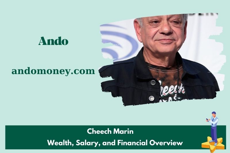 Cheech marin assets, salary and financial overview