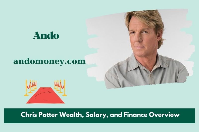 Chris Potter wealth, salary and financial overview