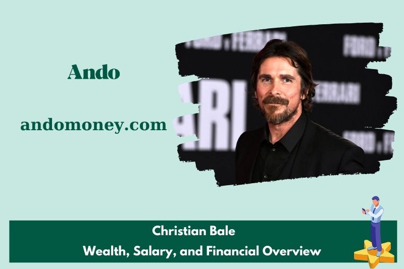 Christian Bale wealth, salary and financial overview