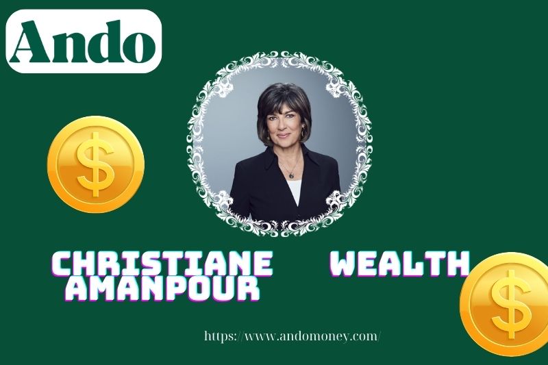 Christiane Amanpour wealth, salary and financial overview