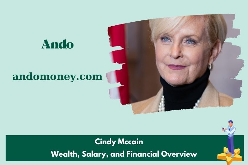 Cindy McCain assets, salary and financial overview