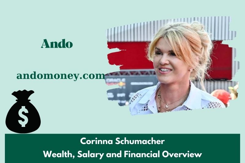 Corinna Schumacher prosperity, salary and financial overview