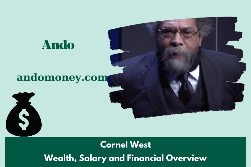 Cornel West prosperity, salary and financial overview