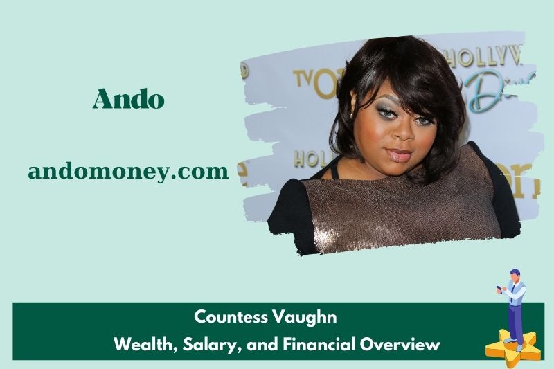 Countess Vaughn fortune, salary and financial overview