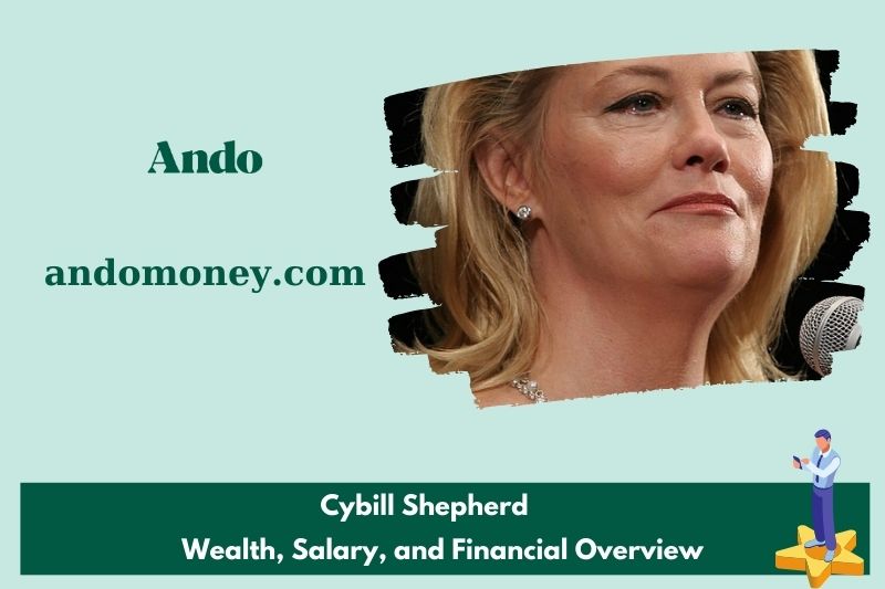 Cybill Shepherd -salary and financial overview