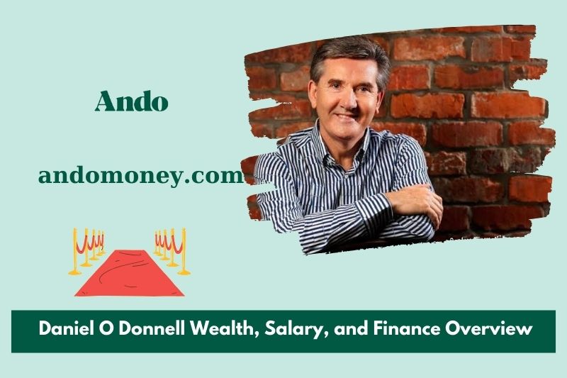 Daniel o Donnell wealth, salary and financial overview