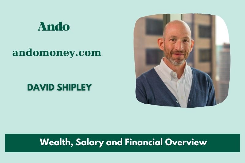 David SHIPLEY Wealth, Salary and Financial Overview