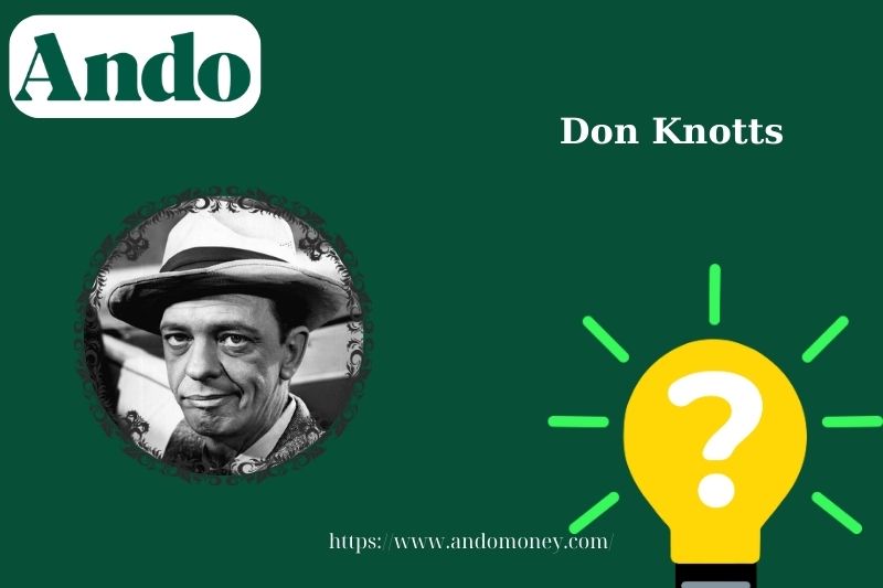 Don Knott's quick facts