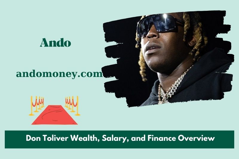 Don Toliver wealth, salary and financial overview