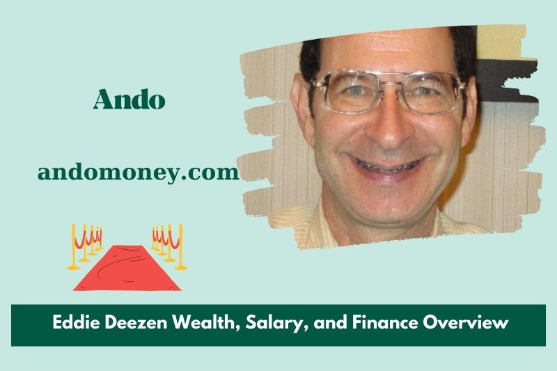 Eddie Deezen wealth, salary and financial overview