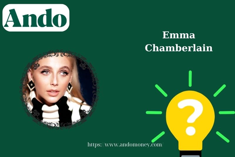 Emma Chamberlain fast facts