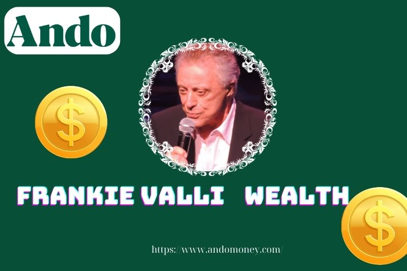 Frankie Valli wealth, salary and financial overview