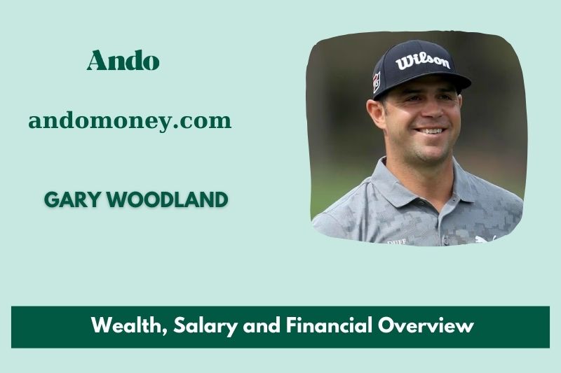 Gary Woodland wealth, salary and financial overview