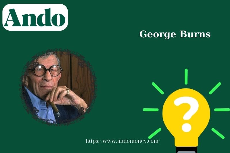 George burns fast facts