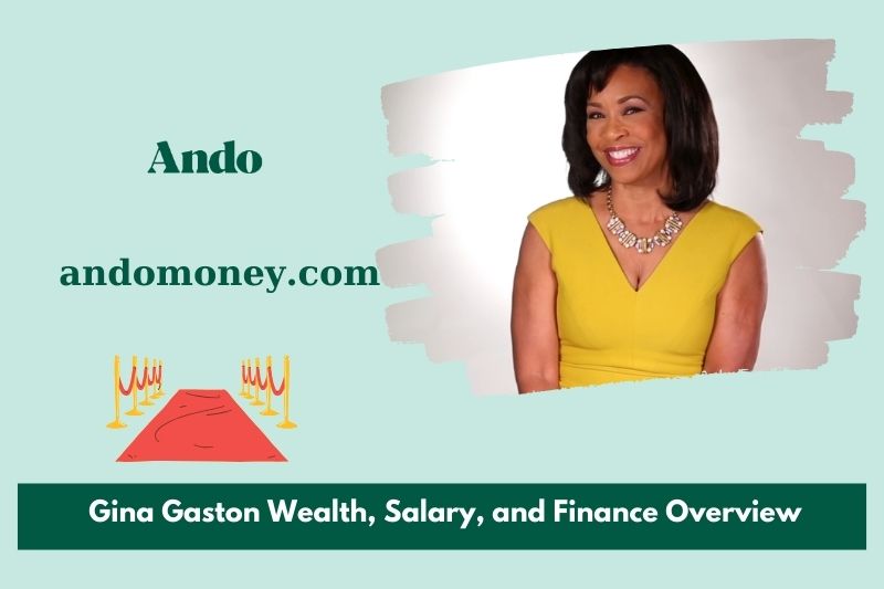 Gina Gaston wealth, salary and financial overview