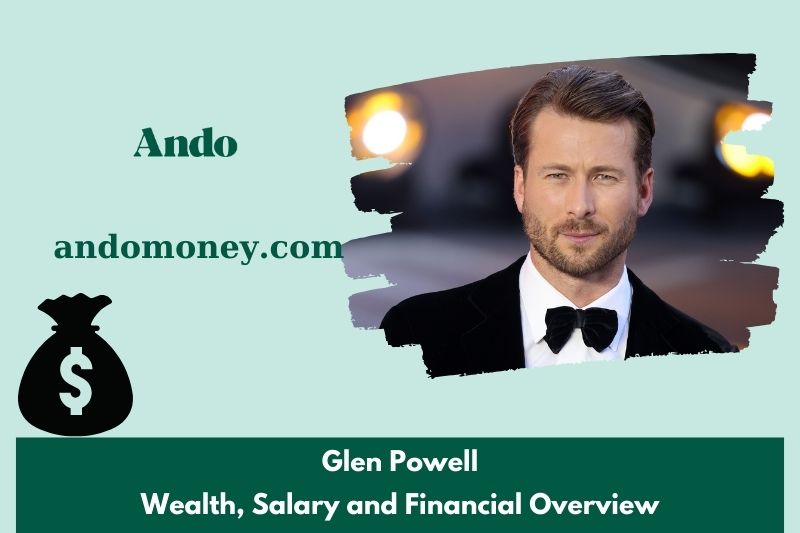 Glen powell assets, salary and financial overview