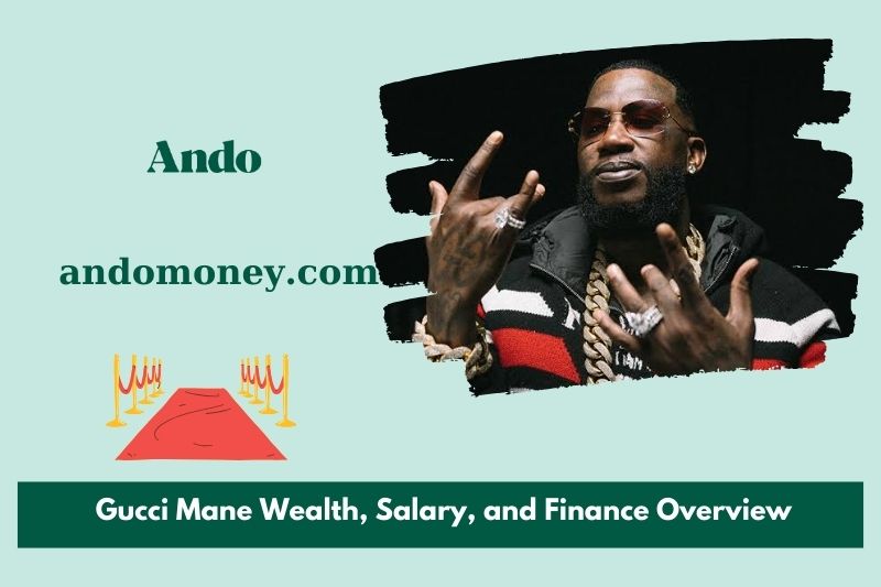 Gucci mane wealth, salary and financial overview