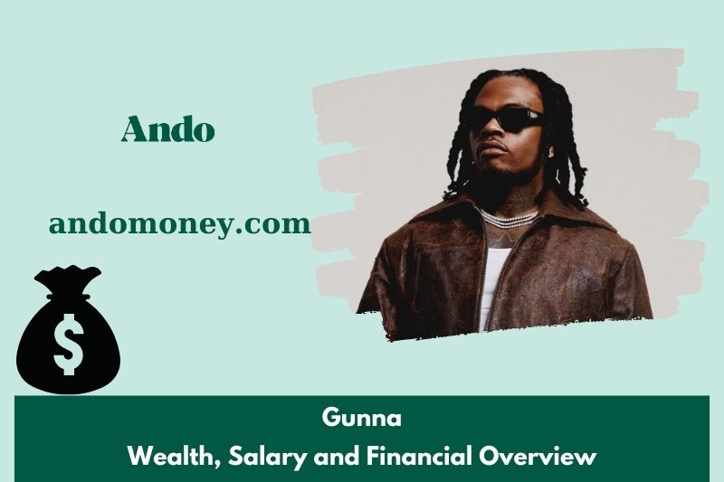 Gunna wealth, salary and financial overview