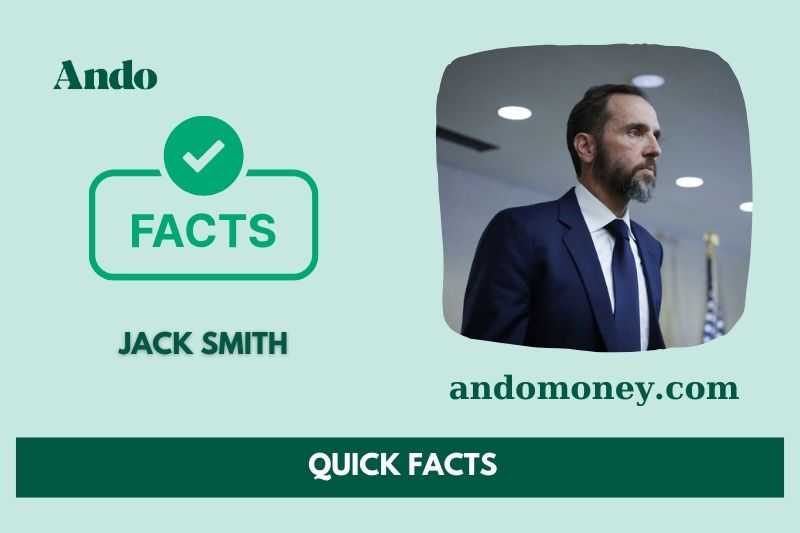 Jack Smith fast facts