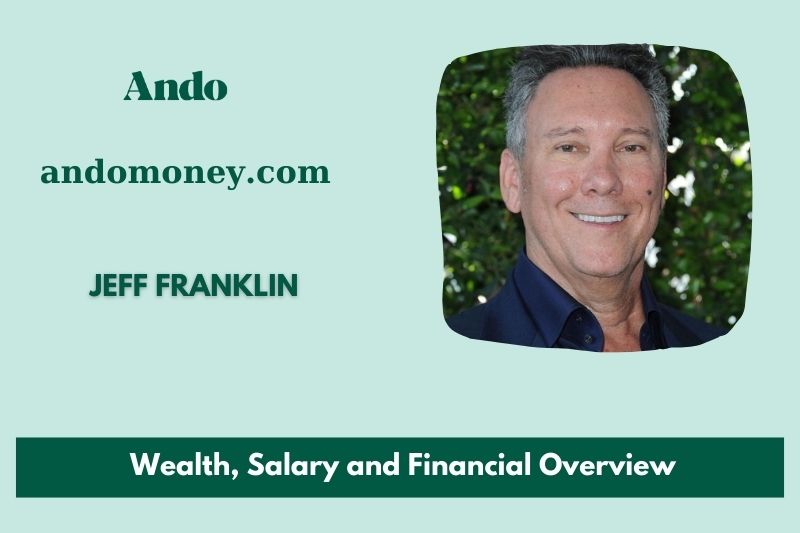 Jeff Franklin assets, salary and financial overview