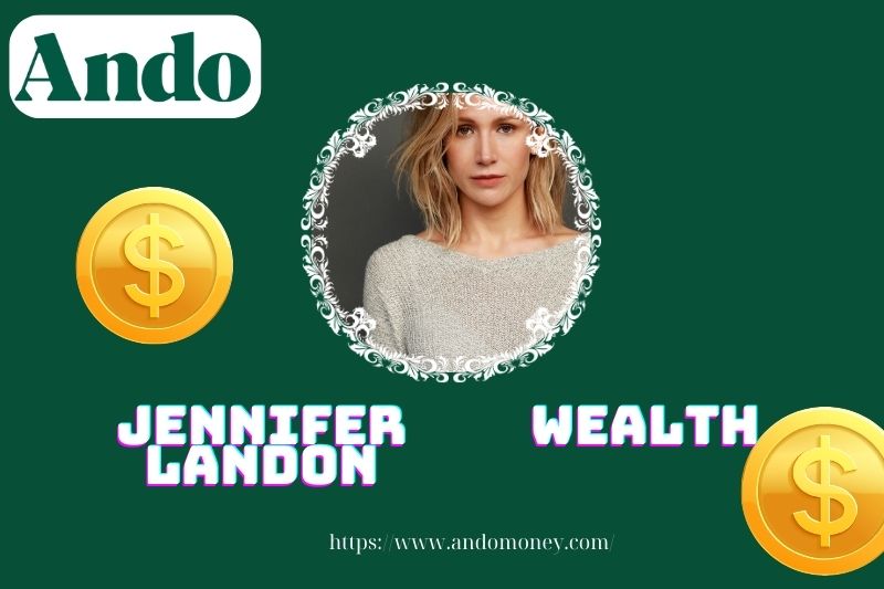 Jennifer Landon Wealth, salary and financial overview