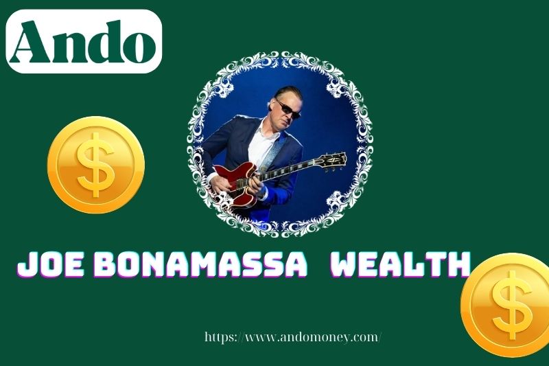 Joe Bonamassa wealth, salary and financial overview