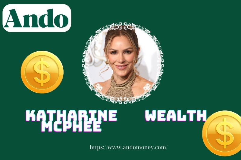 Katharine McPhee wealth, salary and financial overview