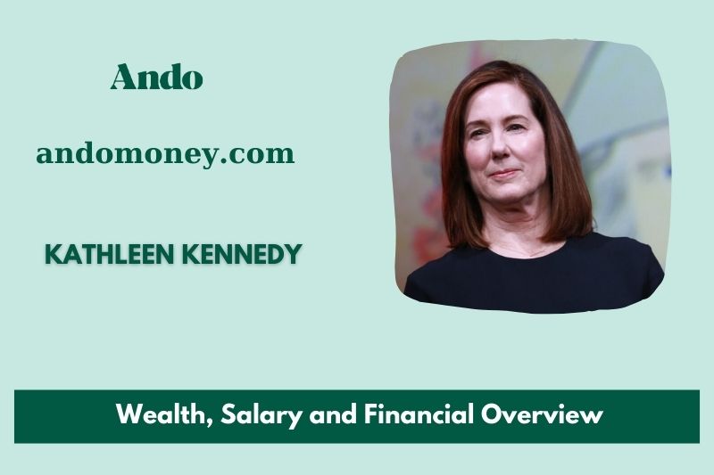 Kathleen Kennedy wealth, salary and financial overview