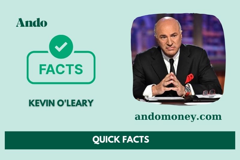 Kevin O'Leary fast facts