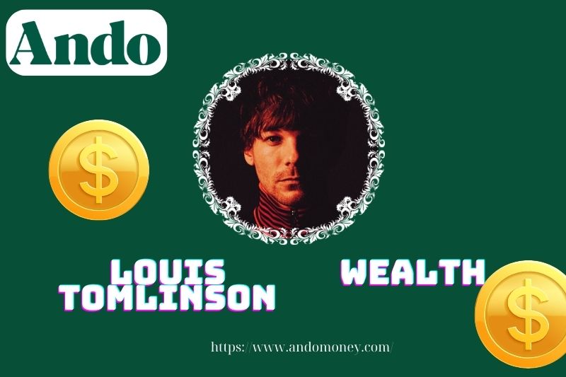 Louis Tomlinson wealth, salary and financial overview