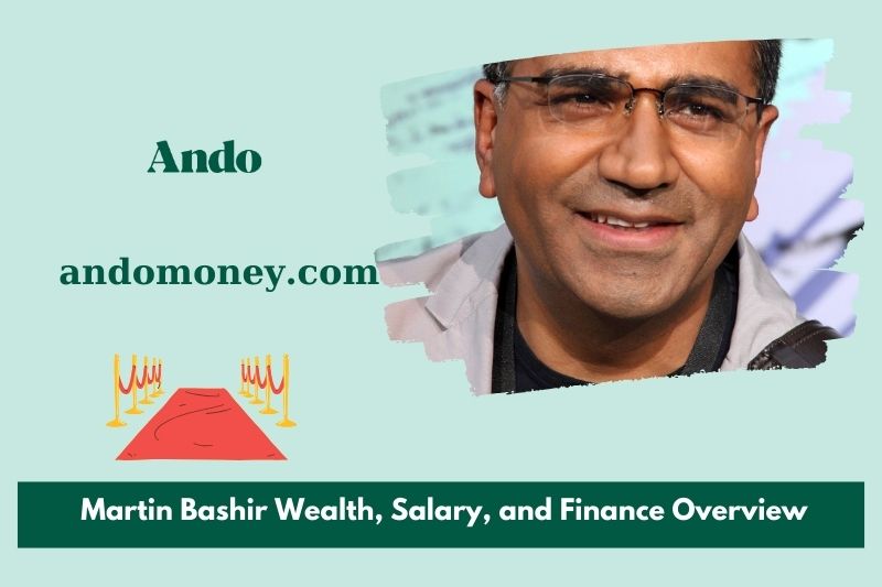 Martin Bashir wealth, salary and financial overview