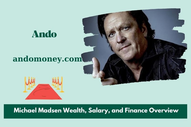 Michael Madsen wealth, salary and financial overview