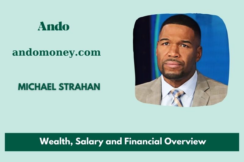 Michael Strahan wealth, salary and financial overview