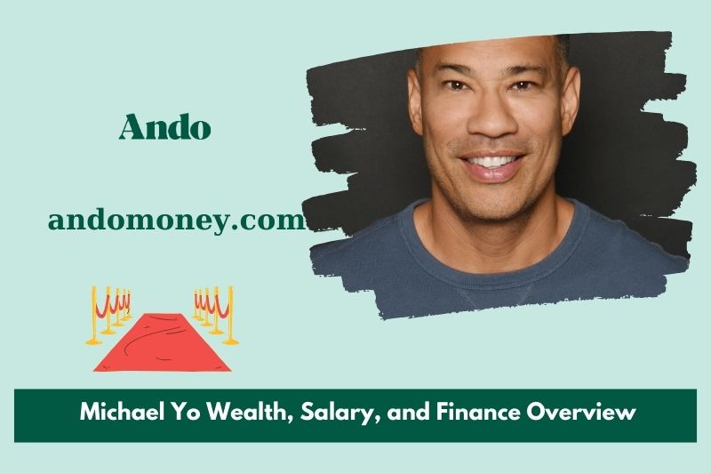 Michael Yo wealth, salary and financial overview