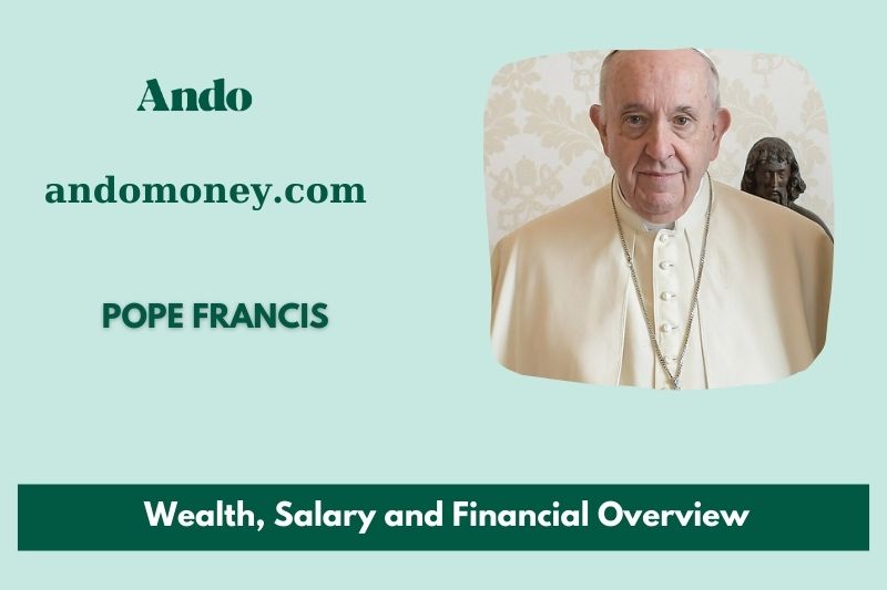 Pope Francis assets, salary and financial overview