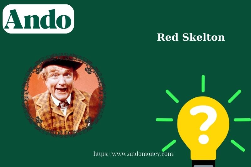 Red Skelton fast facts