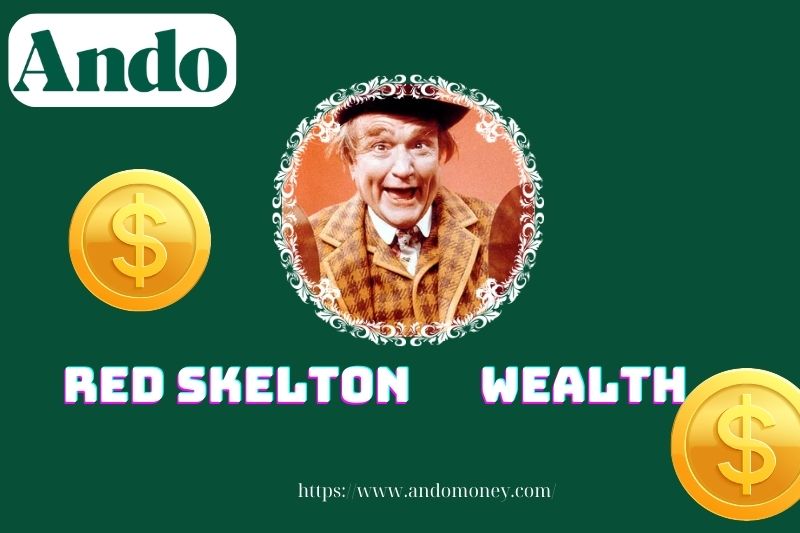 Red Skelton Wealth, Salary and Financial Overview