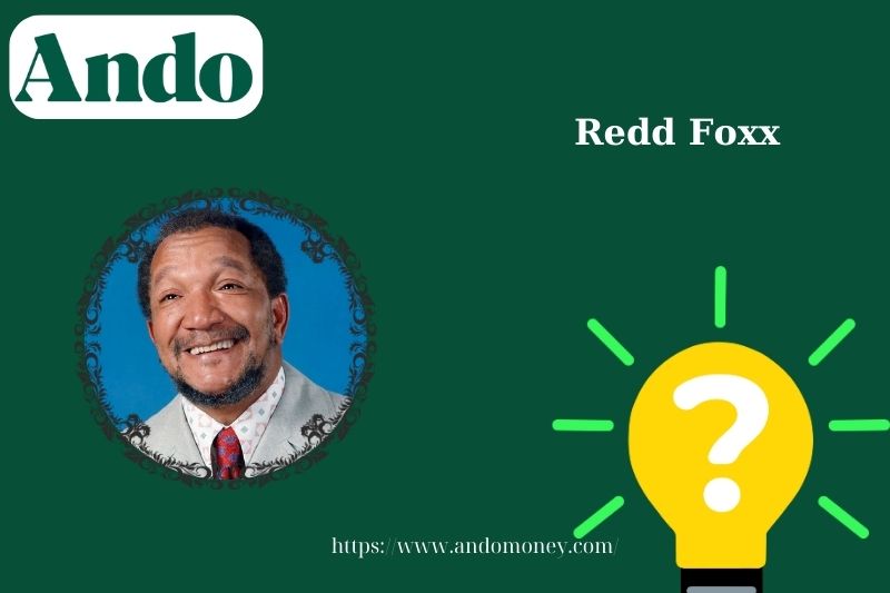 Redd Foxx Fast Facts