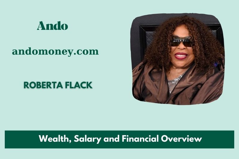 Roberta Flack assets, salary and financial overview