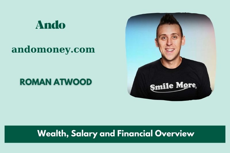 Roman atwood wealth, salary and financial overview