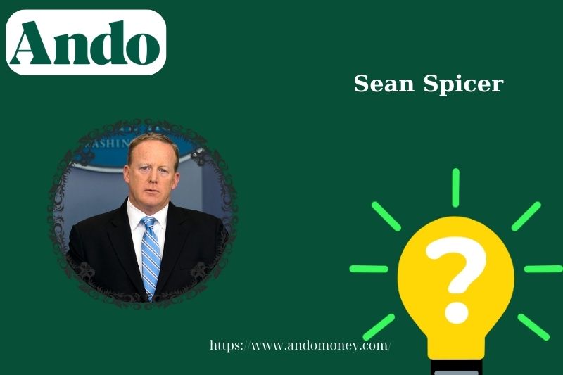 Sean Spicer fast facts