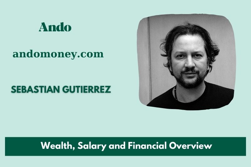 Sebastian Gutierrez prosperity, salary and financial overview